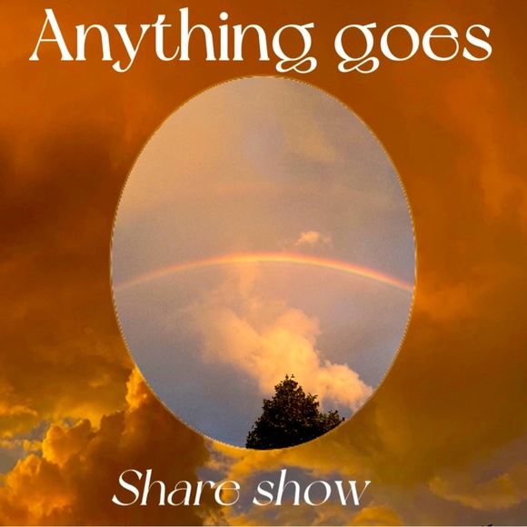Other - Anything goes share show!